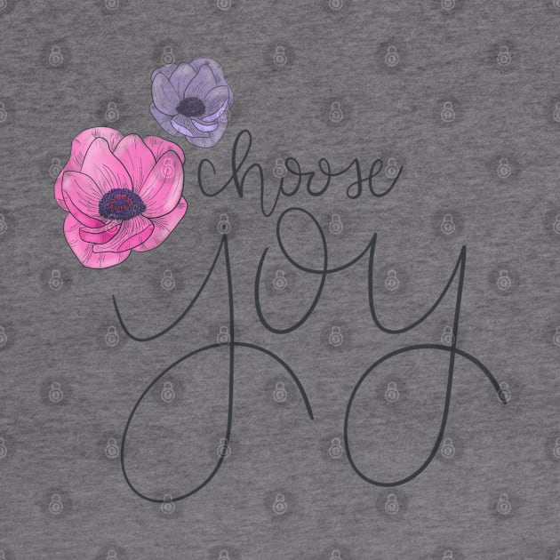 Choose Joy Floral T-shirt by janiejanedesign